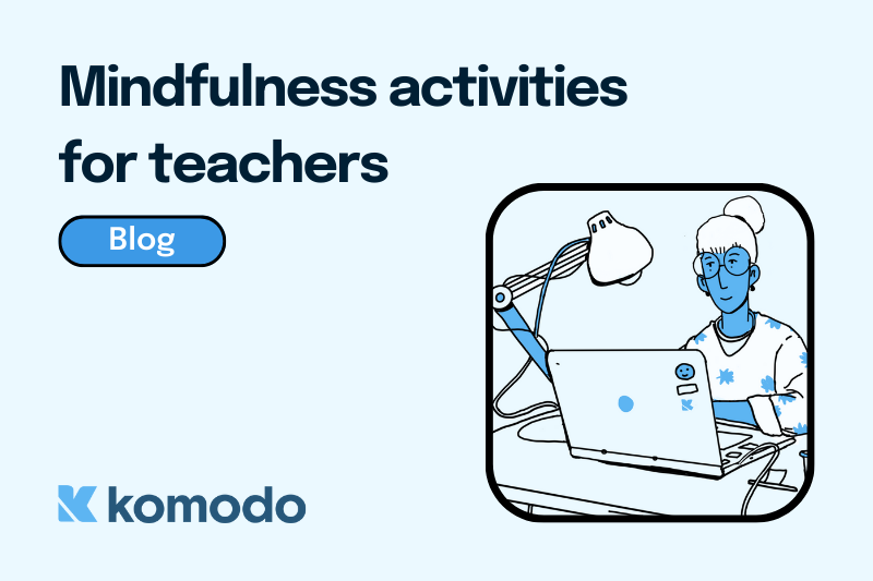 Mindfulness For Teachers Komodo Wellbeing